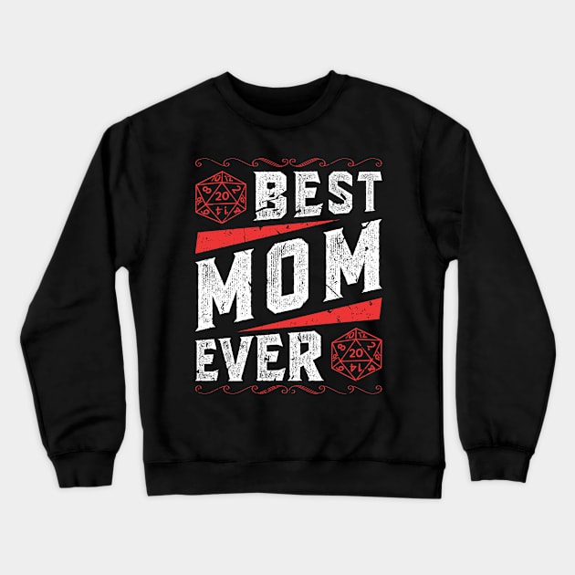 Best Mom RPG Gamer Mothers Day Mommy Mama Roleplaying Crewneck Sweatshirt by Humbas Fun Shirts